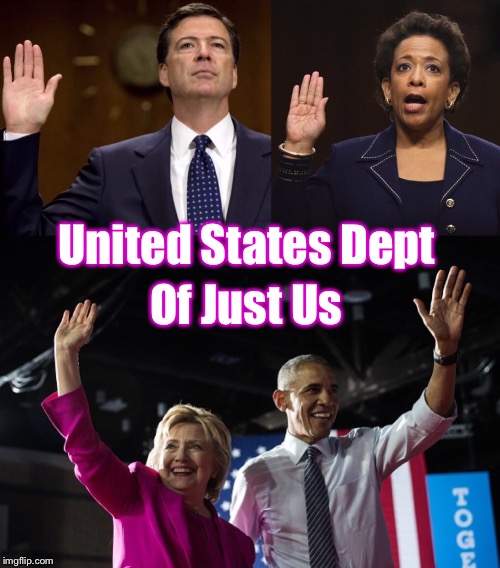 Sworn to Uphold the Law | United States Dept; Of Just Us | image tagged in dept of justice,hillary,obama,fbi,email scandal | made w/ Imgflip meme maker