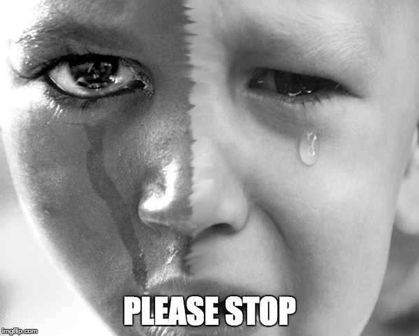 My heart breaks for the victims of these shootings, but even more for our children. | PLEASE STOP | image tagged in memes | made w/ Imgflip meme maker