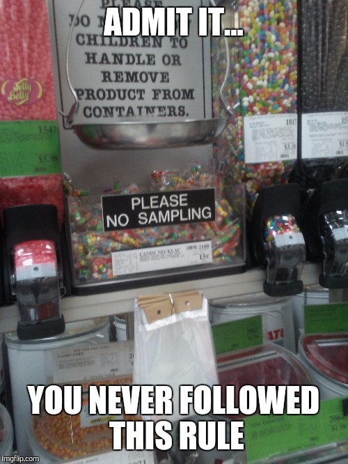 ADMIT IT... YOU NEVER FOLLOWED THIS RULE | image tagged in funny | made w/ Imgflip meme maker