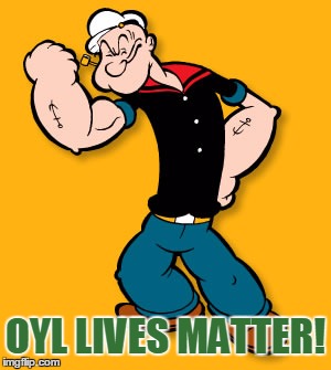 OYL LIVES MATTER! | made w/ Imgflip meme maker