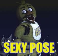 Chica | SEXY POSE | image tagged in chica,sexy pose | made w/ Imgflip meme maker