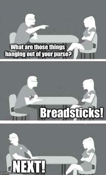 Speed Dating | What are those things hanging out of your purse? Breadsticks! NEXT! | image tagged in speed dating,memes | made w/ Imgflip meme maker