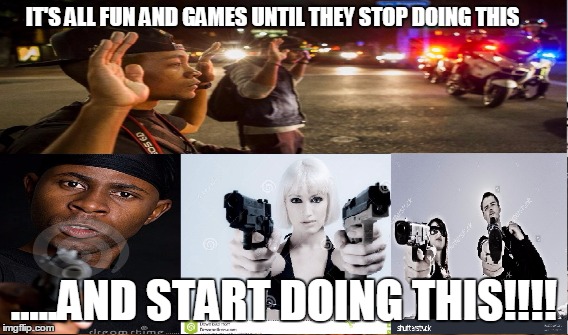 We need to come together to keep the  ALTERNATIVE from happening...... | IT'S ALL FUN AND GAMES UNTIL THEY STOP DOING THIS; .....AND START DOING THIS!!!! | image tagged in what do we want | made w/ Imgflip meme maker