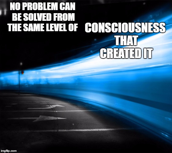 All Lives Matter | CONSCIOUSNESS THAT CREATED IT; NO PROBLEM CAN BE SOLVED FROM THE SAME LEVEL OF | image tagged in american | made w/ Imgflip meme maker