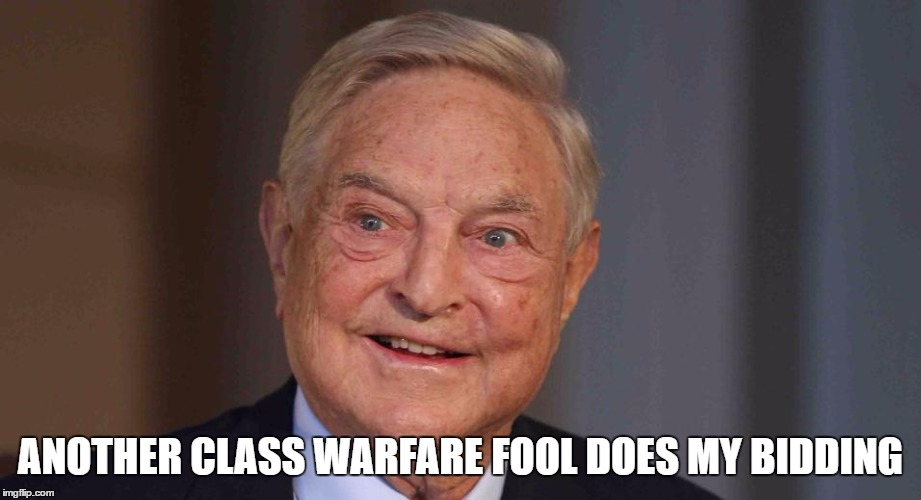ANOTHER CLASS WARFARE FOOL DOES MY BIDDING | made w/ Imgflip meme maker