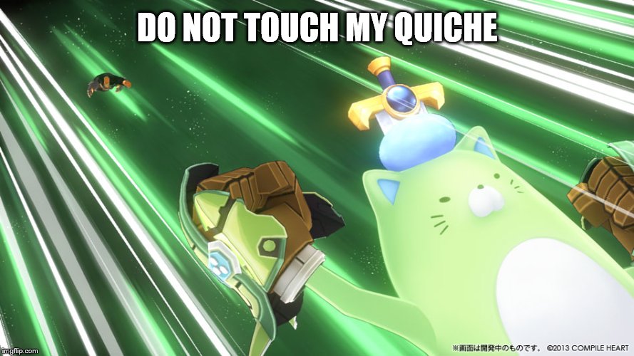 Never touch quiche | DO NOT TOUCH MY QUICHE | image tagged in memes | made w/ Imgflip meme maker