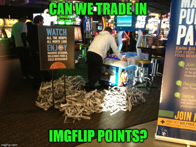 CAN WE TRADE IN IMGFLIP POINTS? | made w/ Imgflip meme maker