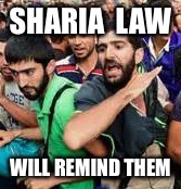 Holly Jolly Jihad | SHARIA  LAW WILL REMIND THEM | image tagged in holly jolly jihad | made w/ Imgflip meme maker