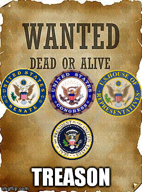wanted dead or alive | TREASON | image tagged in wanted dead or alive | made w/ Imgflip meme maker