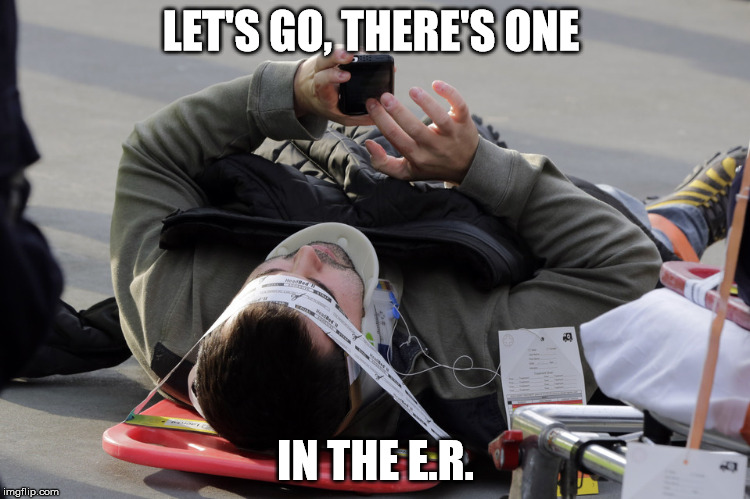 Darwin's natural selection at work: Pokémon GO | LET'S GO, THERE'S ONE; IN THE E.R. | image tagged in pokemon,pokemon go,darwin,accident,memes | made w/ Imgflip meme maker