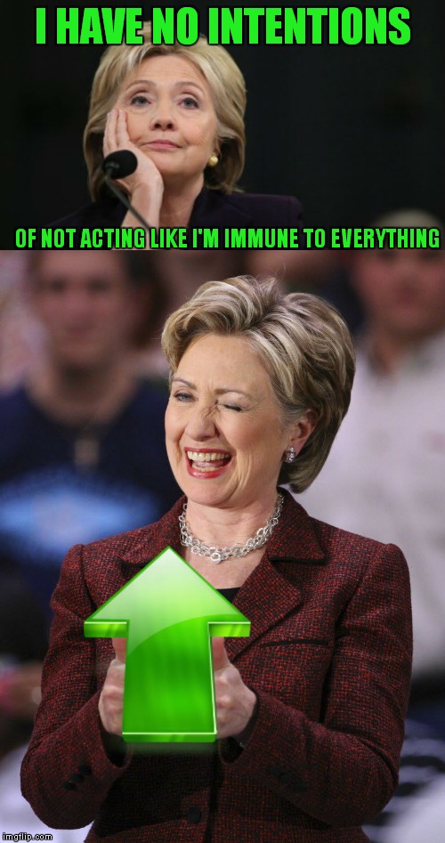 I HAVE NO INTENTIONS OF NOT ACTING LIKE I'M IMMUNE TO EVERYTHING | made w/ Imgflip meme maker