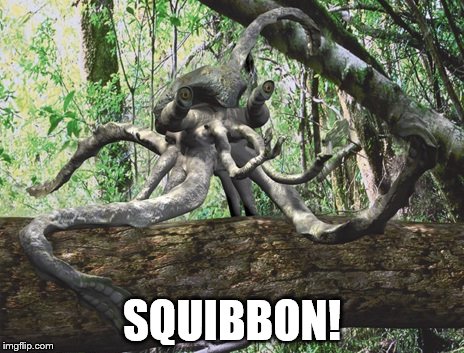 Squibbon - The Future is Wild | SQUIBBON! | image tagged in the future is wild | made w/ Imgflip meme maker