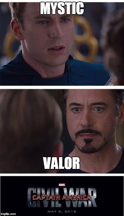 Marvel Civil War 1 | MYSTIC; VALOR | image tagged in memes,marvel civil war 1,pokemongo,pokemon go,team mystic,team valor | made w/ Imgflip meme maker