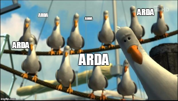 Nemo Seagulls Mine | ARDA; ARDA; ARDA; ARDA; ARDA | image tagged in nemo seagulls mine | made w/ Imgflip meme maker