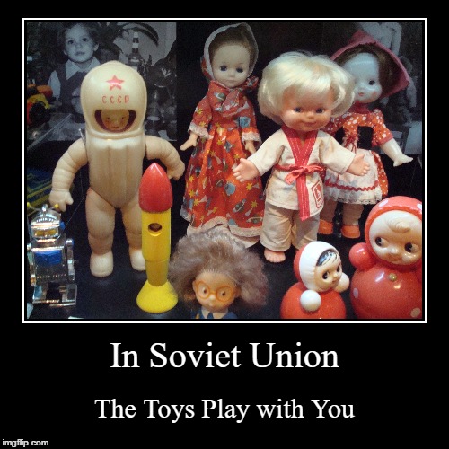 Komsomol doll | image tagged in funny,demotivationals,toys,all power to the soviets | made w/ Imgflip demotivational maker