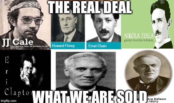 The real deal | THE REAL DEAL; WHAT WE ARE SOLD | image tagged in memes | made w/ Imgflip meme maker