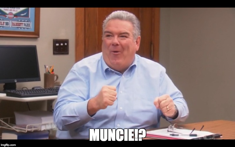 MUNCIE!? | made w/ Imgflip meme maker