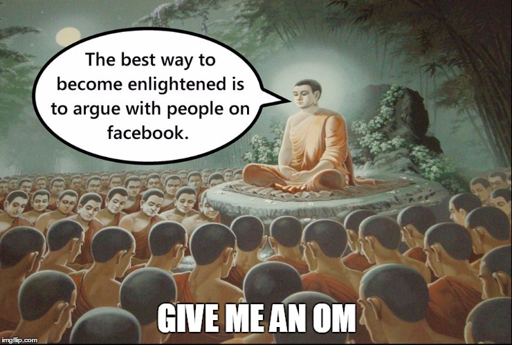 GIVE ME AN OM | image tagged in give me an om | made w/ Imgflip meme maker