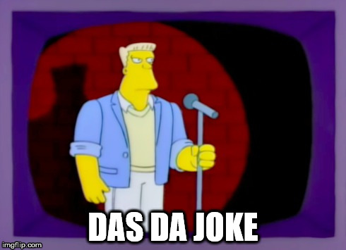 DAS DA JOKE | made w/ Imgflip meme maker