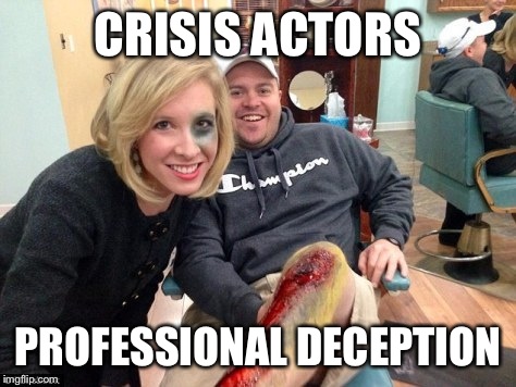 CRISIS ACTORS; PROFESSIONAL DECEPTION | image tagged in crisis actors | made w/ Imgflip meme maker