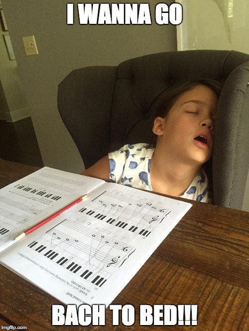 I WANNA GO; BACH TO BED!!! | image tagged in pianokid | made w/ Imgflip meme maker