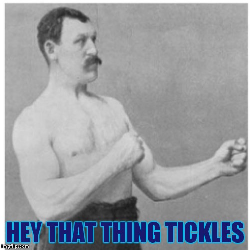 HEY THAT THING TICKLES | made w/ Imgflip meme maker