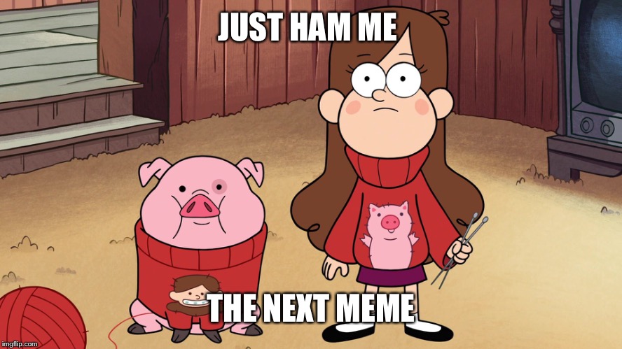 When your BEST memes are from the comment section.  | JUST HAM ME; THE NEXT MEME | image tagged in memes | made w/ Imgflip meme maker