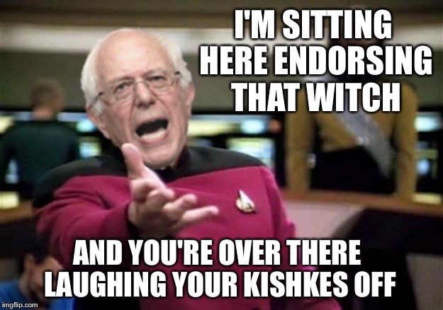 I'M SITTING HERE ENDORSING THAT WITCH AND YOU'RE OVER THERE LAUGHING YOUR KISHKES OFF | made w/ Imgflip meme maker