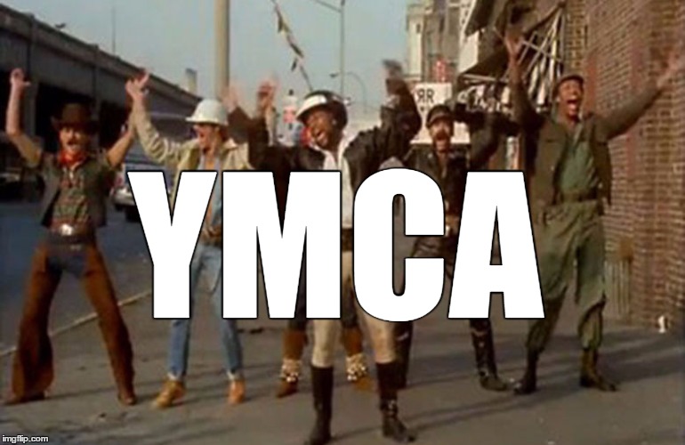 YMCA | YMCA | image tagged in ymca,village people,can't stop the feeling,suck it,swag,lgbt | made w/ Imgflip meme maker