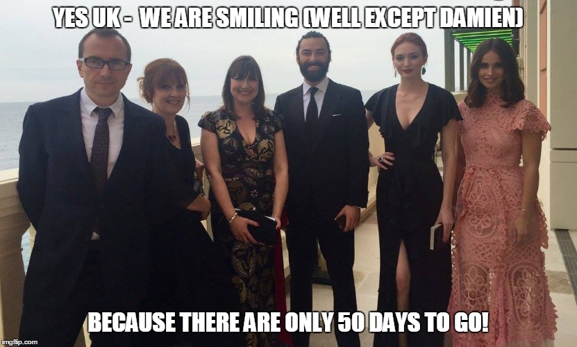 Poldark countdown | YES UK -  WE ARE SMILING (WELL EXCEPT DAMIEN); BECAUSE THERE ARE ONLY 50 DAYS TO GO! | image tagged in bbc | made w/ Imgflip meme maker