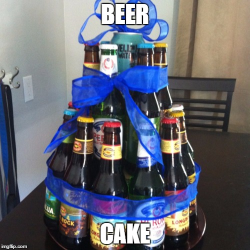 Beer cake | BEER; CAKE | image tagged in beer cake | made w/ Imgflip meme maker