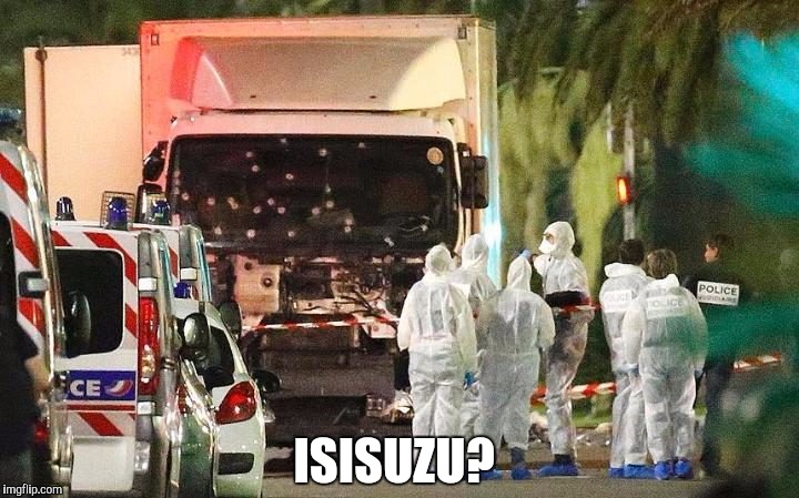 When trucks attack | ISISUZU? | image tagged in italy,terrorism,truck,bad joke | made w/ Imgflip meme maker