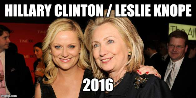 Hillary Clinton Leslie Knope 2016 | HILLARY CLINTON / LESLIE KNOPE; 2016 | image tagged in hillary clinton,leslie knope,president 2016,presidential race,politics | made w/ Imgflip meme maker