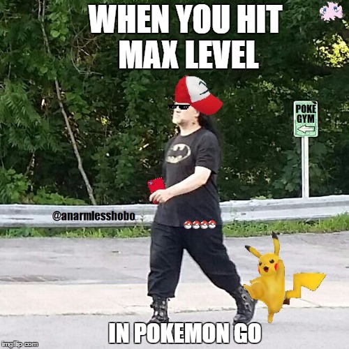 WHEN YOU HIT MAX LEVEL; IN POKEMON GO | image tagged in pokemetal,pokemon,pokemon go,funny pokemon,gaming,gamer | made w/ Imgflip meme maker