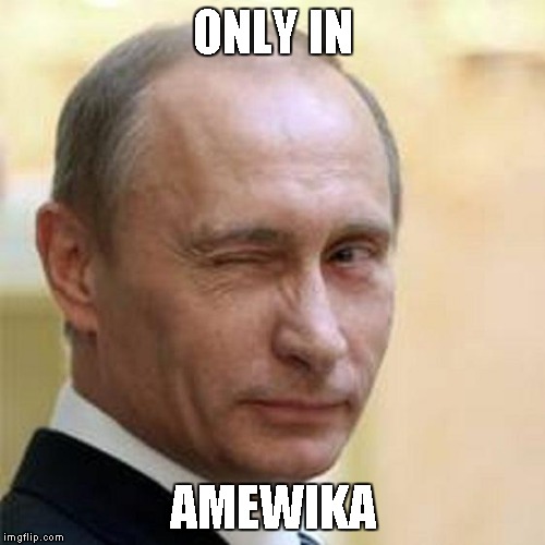 ONLY IN AMEWIKA | made w/ Imgflip meme maker