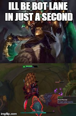 Scumbag Khazix | ILL BE BOT LANE IN JUST A SECOND | image tagged in scumbag | made w/ Imgflip meme maker