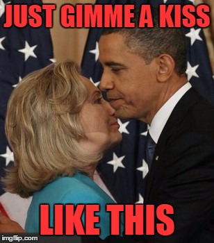 JUST GIMME A KISS LIKE THIS | made w/ Imgflip meme maker