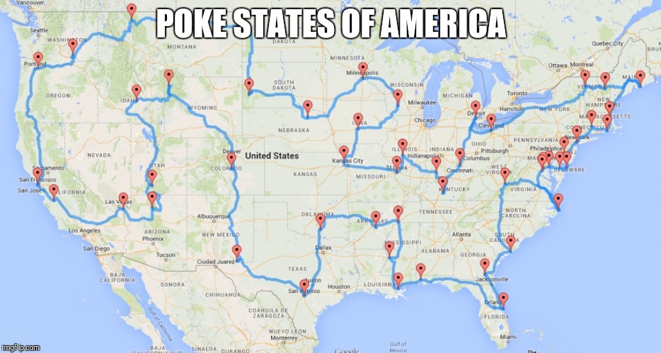 POKE STATES OF AMERICA | image tagged in pokemongo | made w/ Imgflip meme maker