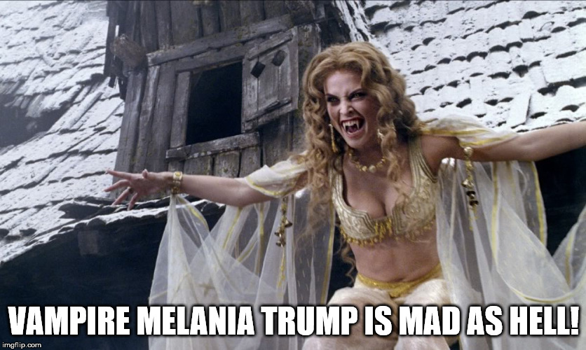 melania trump | VAMPIRE MELANIA TRUMP IS MAD AS HELL! | image tagged in vampire | made w/ Imgflip meme maker