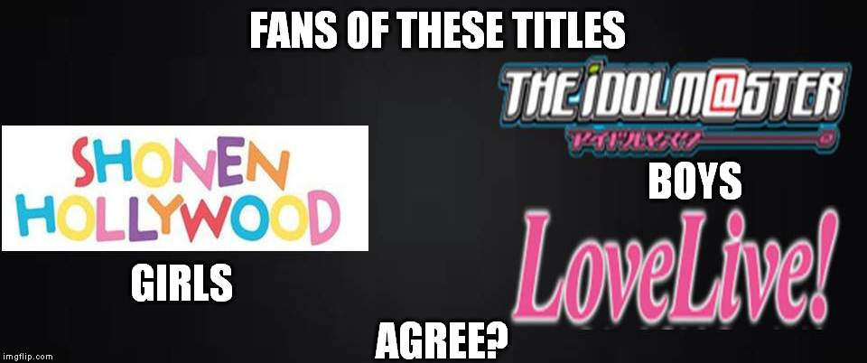 changes of fans | FANS OF THESE TITLES; BOYS; GIRLS; AGREE? | image tagged in brace yourselves x is coming | made w/ Imgflip meme maker