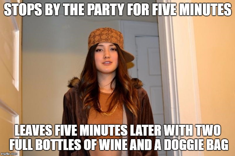 Scumbag Stephanie  | STOPS BY THE PARTY FOR FIVE MINUTES; LEAVES FIVE MINUTES LATER WITH TWO FULL BOTTLES OF WINE AND A DOGGIE BAG | image tagged in scumbag stephanie,AdviceAnimals | made w/ Imgflip meme maker