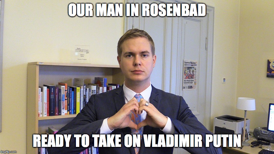 OUR MAN IN ROSENBAD; READY TO TAKE ON VLADIMIR PUTIN | image tagged in sweden,mp,fridolin | made w/ Imgflip meme maker