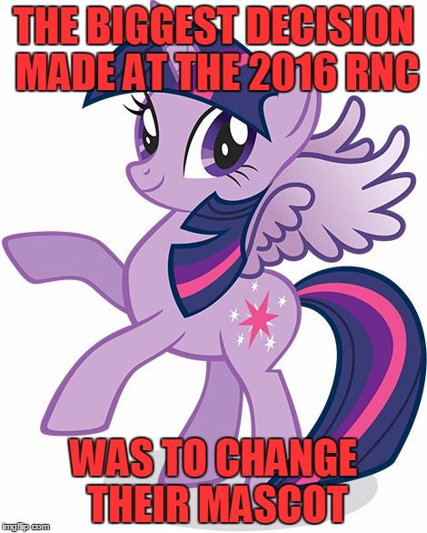 How many times has the My Little Pony defense worked in the political arena!? | THE BIGGEST DECISION MADE AT THE 2016 RNC; WAS TO CHANGE THEIR MASCOT | image tagged in rnc 2016,my little pony,is trump a brony | made w/ Imgflip meme maker