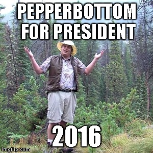 He's got my vote | PEPPERBOTTOM FOR PRESIDENT; 2016 | image tagged in lenny pepperbottom,election 2016,president,presidential race | made w/ Imgflip meme maker
