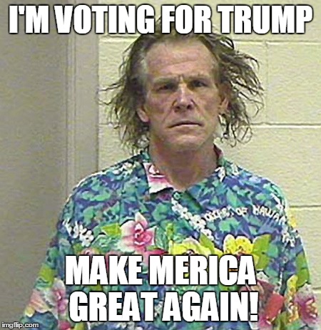 Nick Nolte | I'M VOTING FOR TRUMP; MAKE MERICA GREAT AGAIN! | image tagged in nick nolte | made w/ Imgflip meme maker