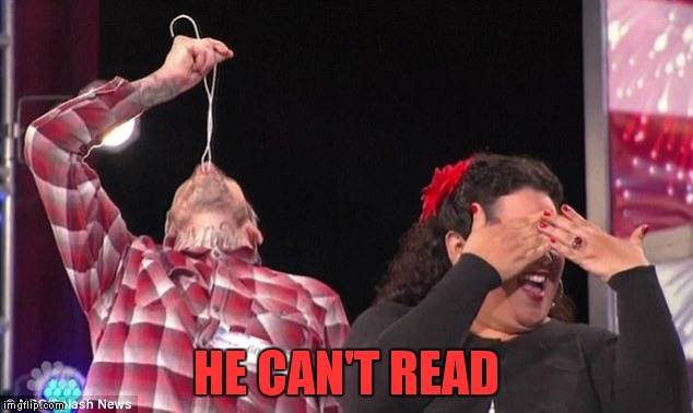 HE CAN'T READ | made w/ Imgflip meme maker