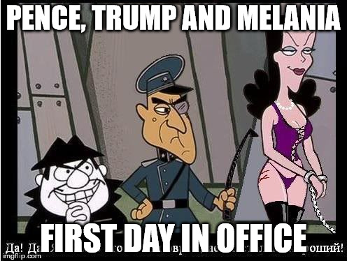 PENCE, TRUMP AND MELANIA; FIRST DAY IN OFFICE | image tagged in trump | made w/ Imgflip meme maker