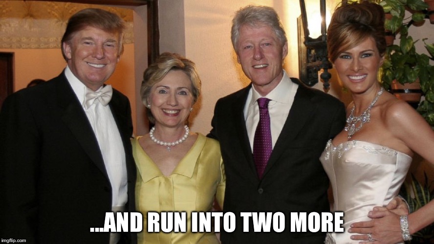 ...AND RUN INTO TWO MORE | made w/ Imgflip meme maker