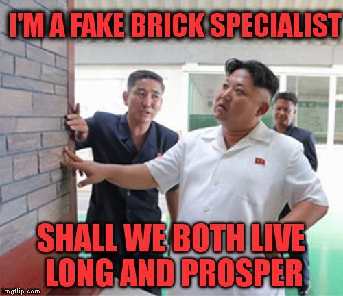 I'M A FAKE BRICK SPECIALIST SHALL WE BOTH LIVE LONG AND PROSPER | made w/ Imgflip meme maker