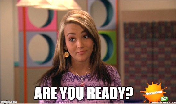 Are You Ready? | ARE YOU READY? | image tagged in zoey 101,zoey101,are you ready,nickelodeon,old school,oldschool | made w/ Imgflip meme maker